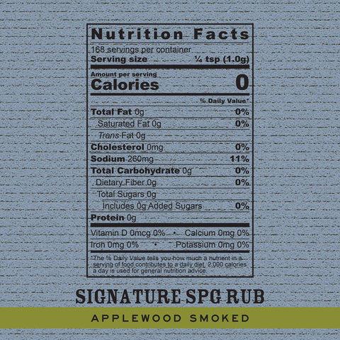 Key nutritionals: SPG Rub Applewood Smoked
0 calories;
0g total fat;
260mg sodium;
0g total carb;
0g total sugar;
0g fiber;
0g protein;
0% daily requirement of Vitamin D, Calcium, Iron, and Potassium